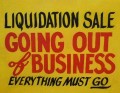 Store sign "Liquidation Sale - Going Out of Business"